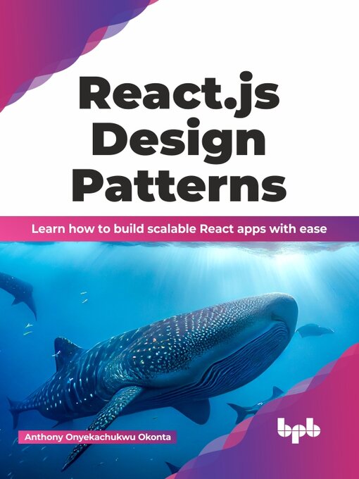 Title details for React.js Design Patterns by Anthony Onyekachukwu Okonta - Available